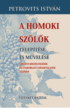 A homoki szlk teleptse s mvelse
