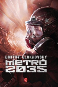 Glukhovsky Dmitry - Dmitry Glukhovsky - Metr 2035