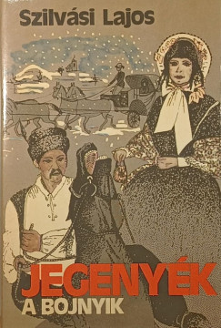 Szilvási Lajos - Jegenyék - A bojnyik