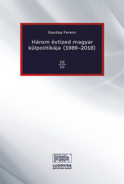 Hrom vtized magyar klpolitikja (1989-2018)