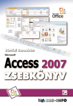 Bártfai Barnabás - Access 2007 zsebkönyv