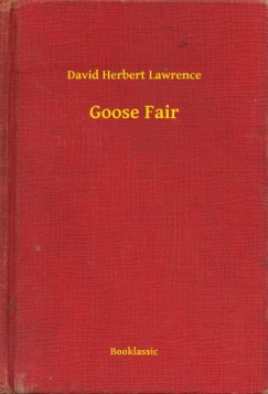 D. H. Lawrence - Goose Fair