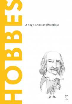 Hobbes - A nagy Leviatn filozfija
