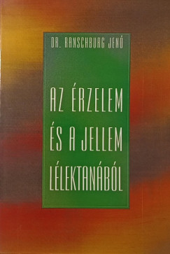 Az rzelem s a jellem llektanbl (dediklt)