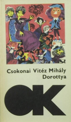Csokonai Vitz Mihly - Dorottya - A mla Tempefi