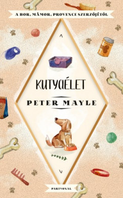 Peter Mayle - Mayle Peter - Kutyalet