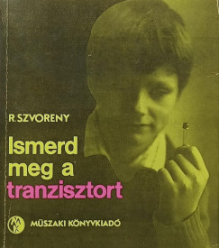 Ismerd meg a tranzisztort