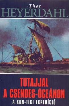 Thor Heyerdahl - Tutajjal a Csendes-cenon