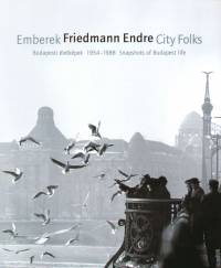 Friedmann Endre - Emberek - Budapesti letkpek