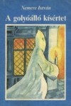 Nemere Istv�n - A goly��ll� k�s�rtet