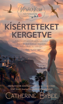 Catherine Bybee - Ksrteteket kergetve