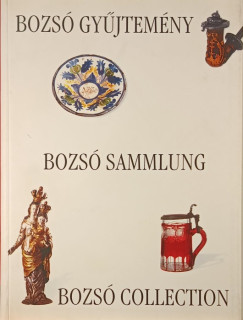 Bozs� gy�jtem�ny - Bozs� Sammlung - Bozs� Collection