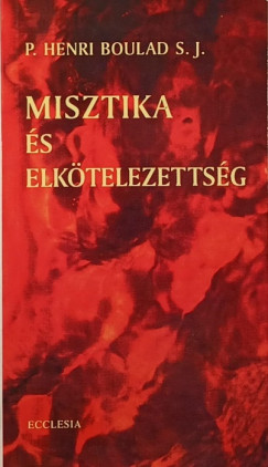 Misztika s elktelezettsg