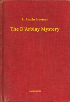 R. Austin Freeman - The D Arblay Mystery