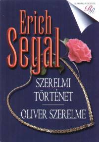 Erich Segal - Szerelmi trtnet - Oliver szerelme