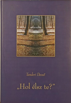"Hol �lsz te?"