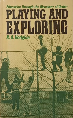 R. A. Hodgkin - Playing and Exploring (dedikált)