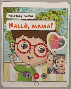 Hall, mama!
