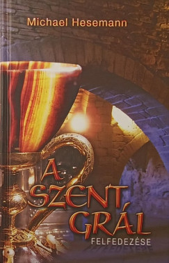 A Szent Gr�l felfedez�se