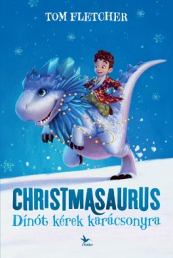 Christmasaurus - Dnt krek karcsonyra