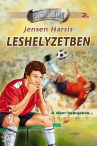 Jensen Harris - Leshelyzetben - Futballsztr 2.