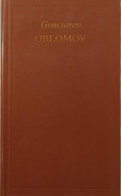 Ivan Goncsarov - Oblomov