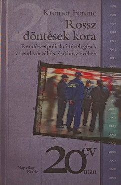 Rossz d�nt�sek kora