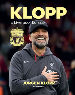 Rcz Attila  (Szerk.) - Klopp, a Liverpool-korszak