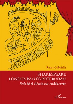 Shakespeare Londonban s Pest-Budn