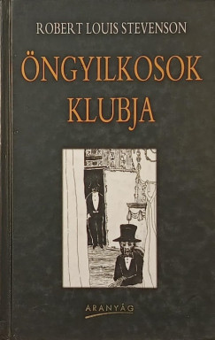 Robert Louis Stevenson - �ngyilkosok klubja - A vid�m vit�zek