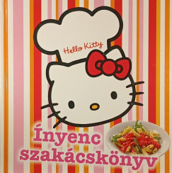Justh Szilvia   (Szerk.) - Hello Kitty - nyenc szakcsknyv
