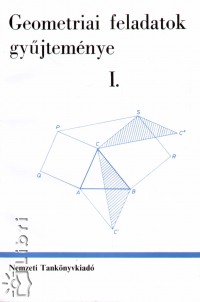 Horvay Katalin   (Szerk.) - Reiman Istvn   (Szerk.) - Geometriai feladatok gyjtemnye I.