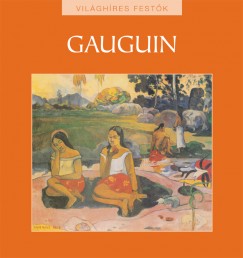 Hajnal Gabriella   (Szerk.) - Gauguin