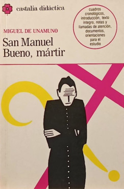 Miguel De Unamuno - San Manuel Bueno, m�rtir