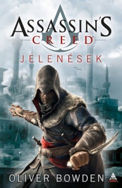 Oliver Bowden - Assassin's Creed: Jelensek