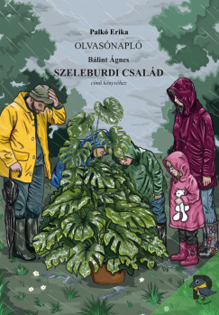 Olvas�napl� B�lint �gnes Szeleburdi csal�d c�m� reg�ny�hez
