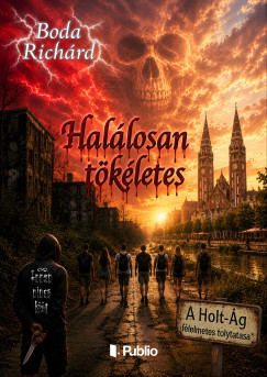 Halálosan tökéletes - A Holt-Ág félelmetes folytatása