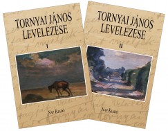 Tornyai Jnos - Kszegfalvi Ferenc   (sszell.) - Tornyai Jnos levelezse. 1-2
