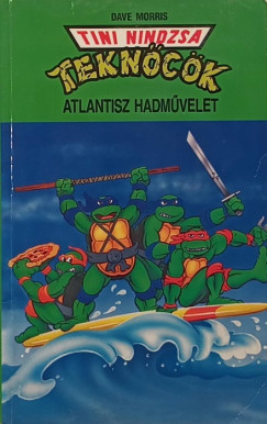 Tini nindzsa teknck - Atlantisz hadmvelet