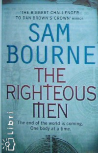 Sam Bourne - The Righteous Men