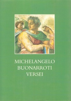  - Michelangelo Buonarroti Versei