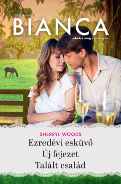 Bianca 363. - Ezredvi eskv; j fejezet; Tallt csald