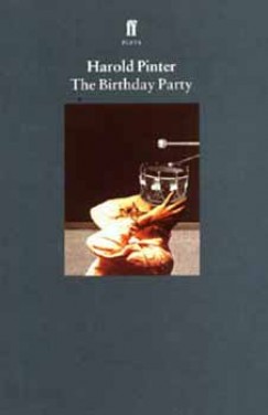 Harold Pinter - THE BIRTHDAY PARTY