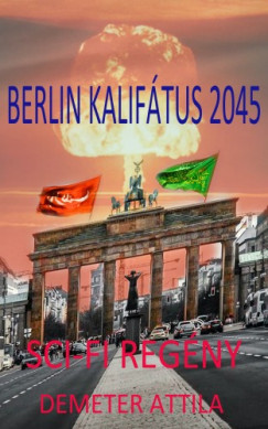 Berlin kaliftus 2045