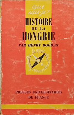 Henry Bogdan - Histoire de la Hongrie