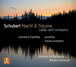 Laurence Equilbey - Wiebke Lehmkuhl - Schubert: Nacht & Träume CD