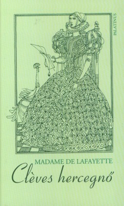 Madame De La Fayatte - Clves hercegn
