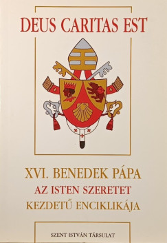 XVI. Benedek ppa Deus caritas est kezdet enciklikja