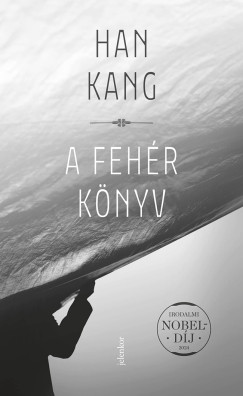 Han Kang - A feh�r k�nyv