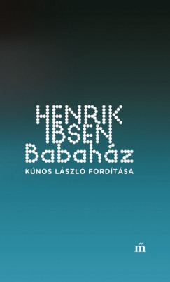 Henrik Ibsen - Babahz